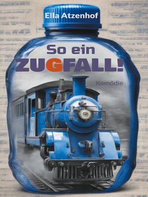 cover image of So ein Zugfall!